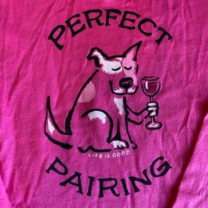 Life is Good dog/wine long sleeve shirt